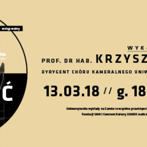 WYDARZENIE: Wykład Uniwersytecki na Zamku w marcu wygłosi prof. dr hab. Krzysztof Szydzisz