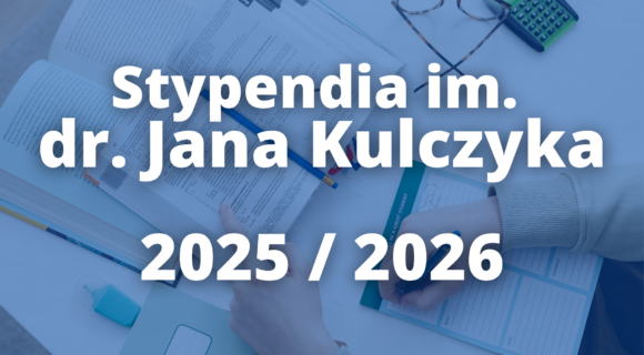 Stypendia im. dr. Jana Kulczyka Stypendia im. dr. Jana Kulczyka