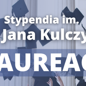 STYPENDIA IM. DR. JANA KULCZYKA – LAUREACI