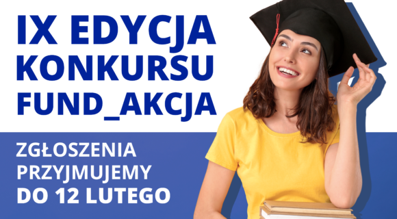 IX EDYCJA KONKURSU FUND_AKCJA – NABÓR OTWARTY