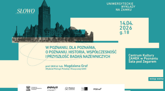 UNIWERSYTECKIE WYKŁADY NA ZAMKU – SPOTKANIE Z PROF. UAM MAGDALENĄ GRAF