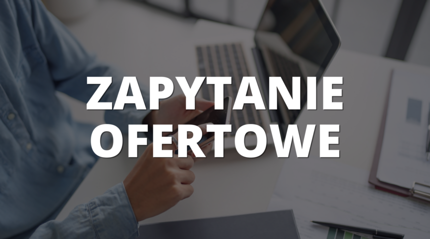 ZAPYTANIE OFERTOWE – NARZĘDZIE CYFROWE