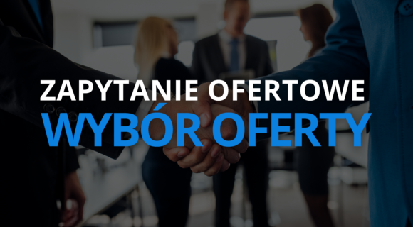 INFORMACJA O WYBORZE NAJKORZYSTNIEJSZEJ OFERTY DO ZAPYTANIA